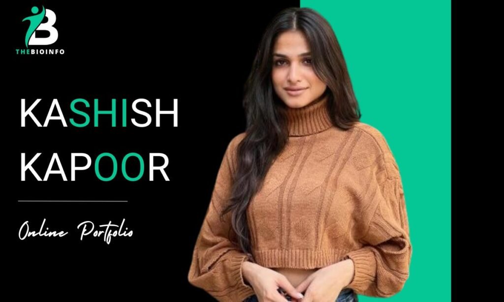 Kashish Kapoor