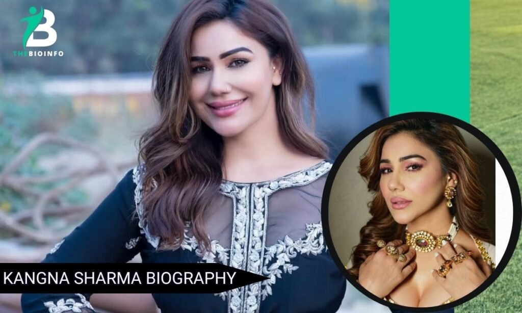 Kangna Sharma Age