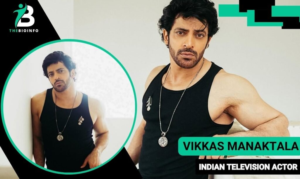 Vikkas Manaktala Biography