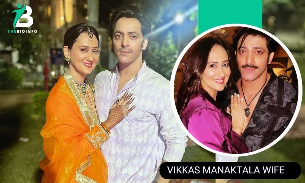 Vikkas Manaktala Wife