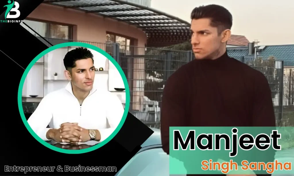 Manjeet Singh Sangha Net Worth, Age, Bio, Business, & More Manjeet Singh Sangha Biography