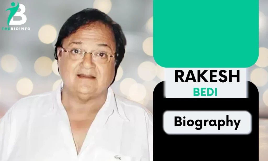 Rakesh Bedi Age