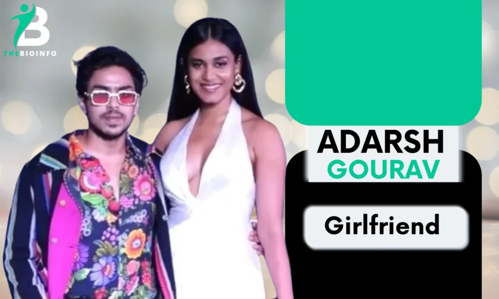 Adarsh Gourav Girlfriend