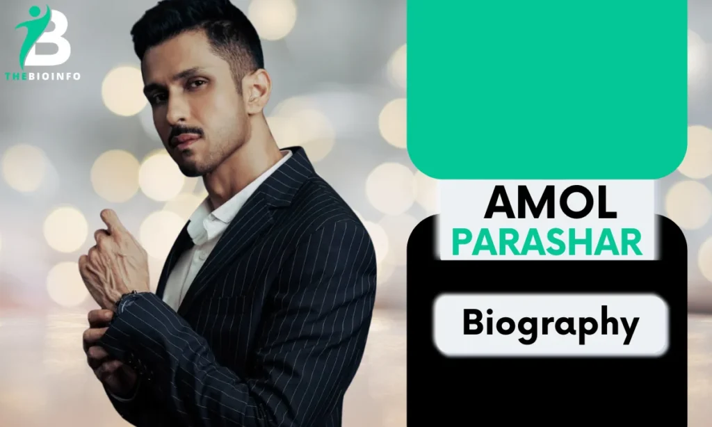 Amol Parashar Age