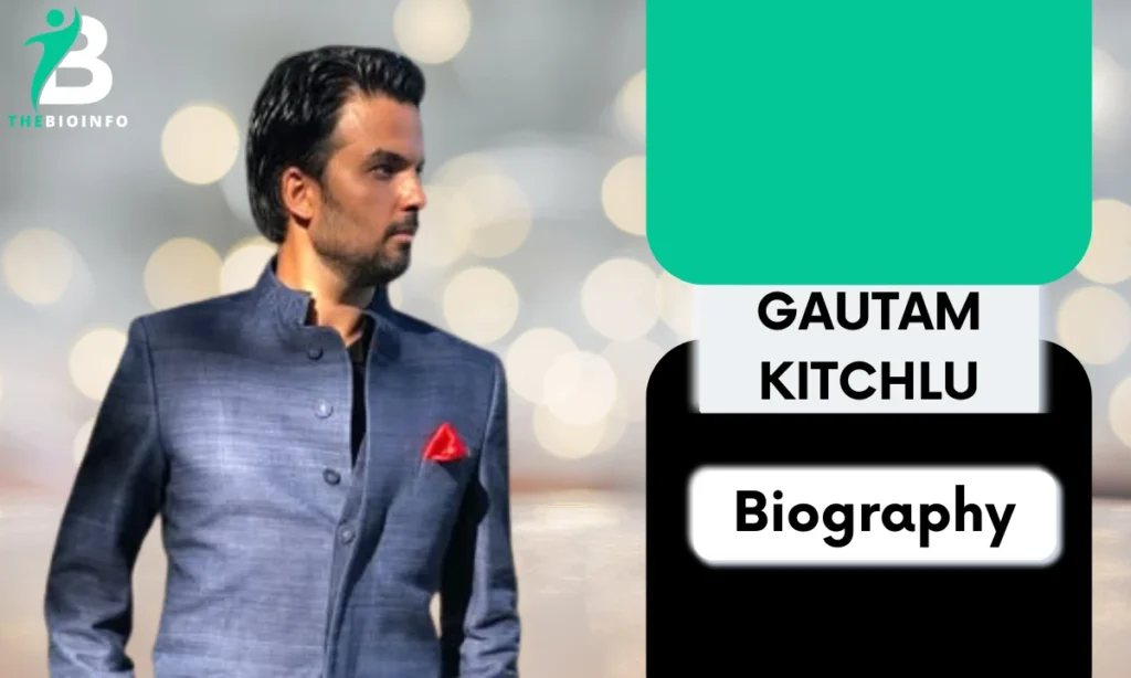 Gautam Kitchlu Age