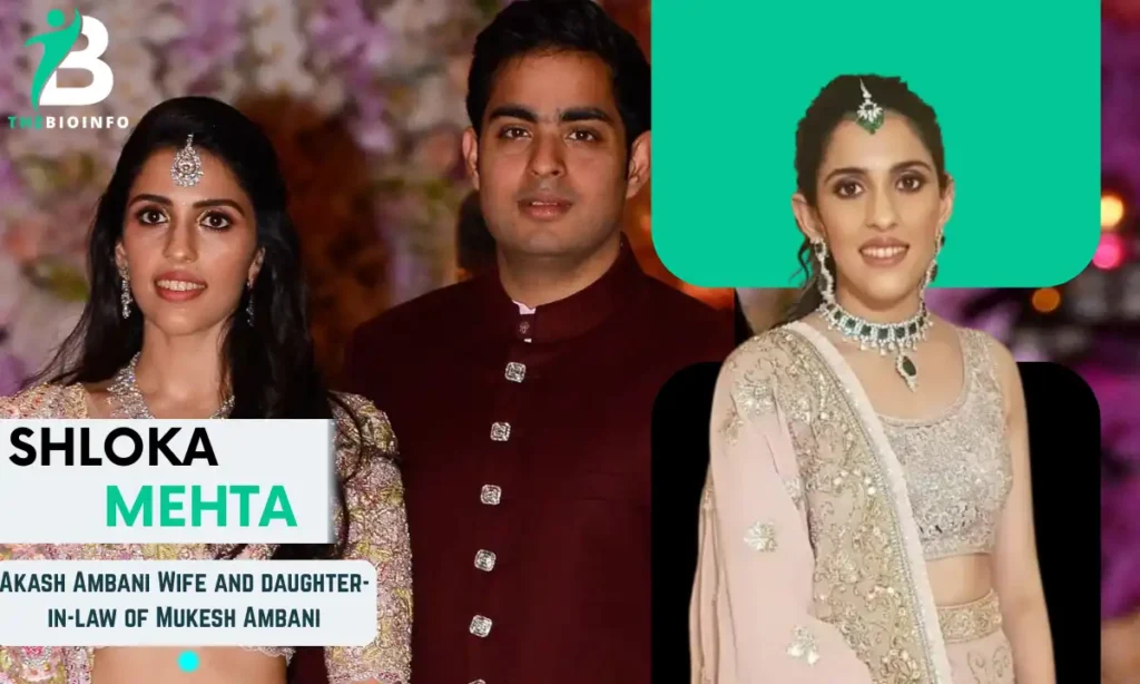 Shloka Mehta - Akash Ambani's Wife Full Biography