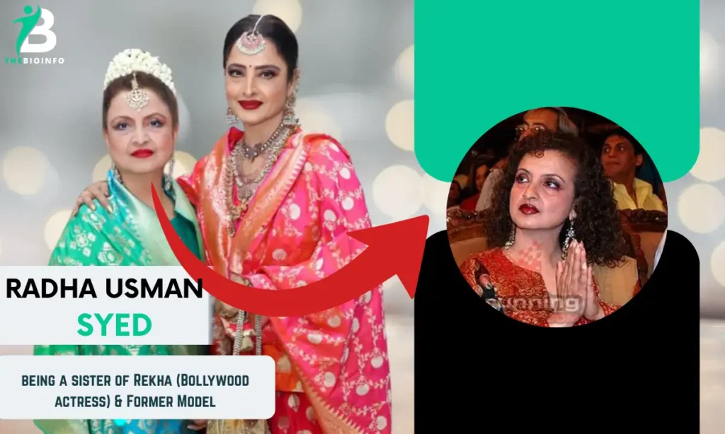 Radha Usman Syed - Being a sister of Rekha (Bollywood actress)