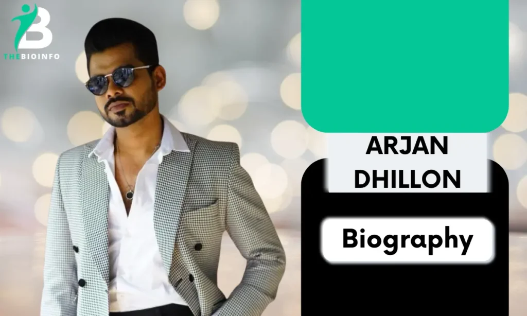 Arjan Dhillon age