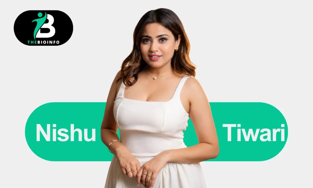 Nishu Tiwari Age, Net Worth, Boyfriend, Career Journey & More Nishu Tiwari Age, Net Worth, Boyfriend, Career Journey & More